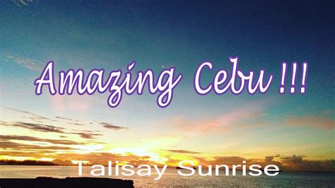 Cebu Philippines Talisay Sunrise Youtube