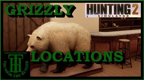 Grizzly Bear Locations And A Tiny Legend Hunting Simulator 2 Pc