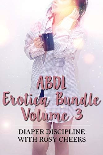 Abdl Erotic Bundle Volume 3 Rosy Cheeks Bundles By Rosy Cheeks Goodreads