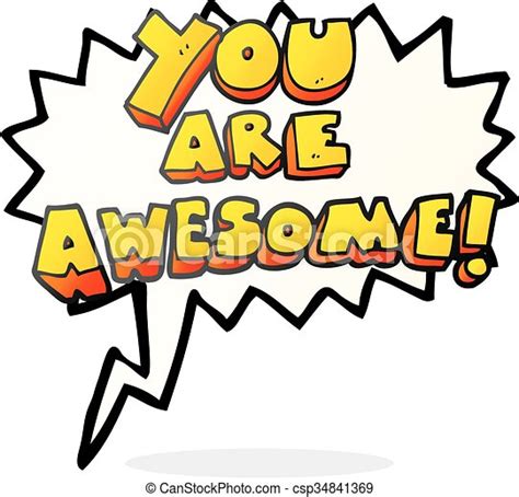 Freehand Drawn Speech Bubble Cartoon You Are Awesome Text Canstock
