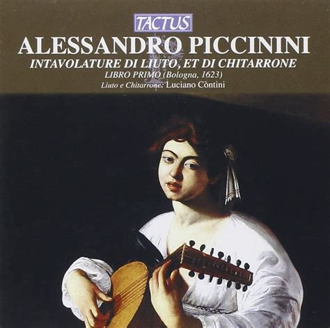 Piccinini Intavolature Di Liuto Luciano Contini Liu Amazonit Cd E