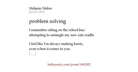 Problem Solving By Melanie Melon Hello Poetry