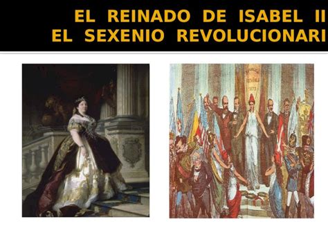Pptx Tema El Reinado De Isabel Ii El Sexenio Revolucionario