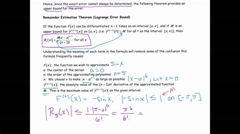 It can assist in factoring more complex polynomial expressions. Taylor's Theorem and The Remainder Estimation Theorem ...