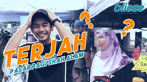 Maybe you would like to learn more about one of these? BLIESE TERJAH - PASAR PAGI SHAH ALAM, SEKYEN 13 - YouTube