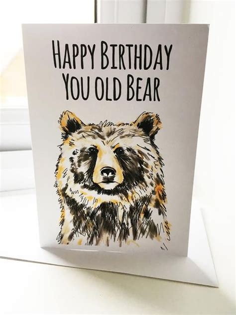 Happy Birthday You Old Bear One Blank Greeting Card A6 And Etsy