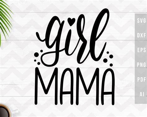 Home Living Cricut Digital Download Dxf Girl Mama Png Silhouette Cut Files Mama Life Svg Girl