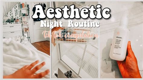 Aesthetic Night Routines☁️ ️ Tiktok Compilation Part 4 Youtube