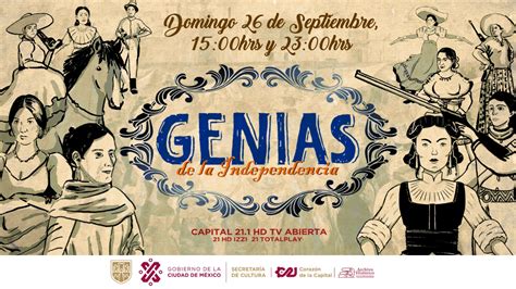 “genias De La Independencia” Nuevo Documental De Capital 21 Para Resaltar Las HazaÑas De Las