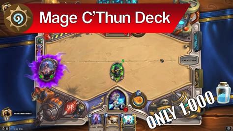 The deck focuses on swarming the board early on with. Hearthstone: C'Thun Mage Deck Tutorial - Cheap Mage Deck ...