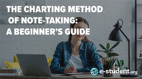 Charting Method Of Note Taking A Beginners Guide E Student
