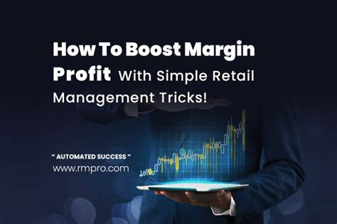 How To Boost Margin Profit With Simple Retail Management Tricks
