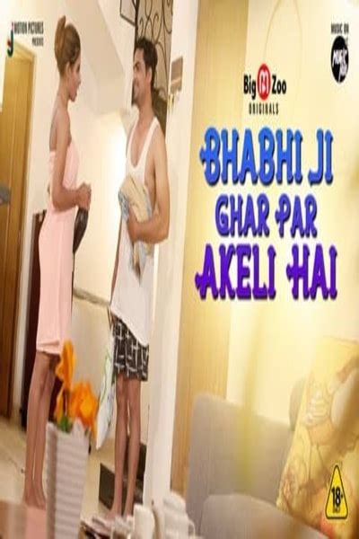 Bhabhi Ji Ghar Par Akeli Hai