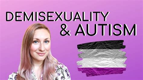 Demisexuality And Autism Neuroclastic