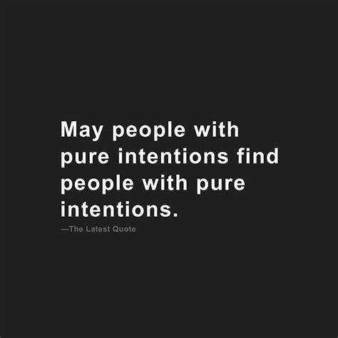 May People With Pure Intentions Find People With Pure Intentions
