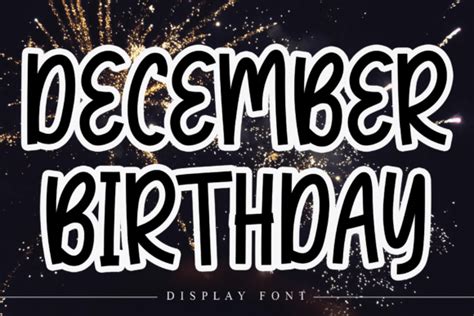 December Birthday Font December Birthday Fonts Birthday Display