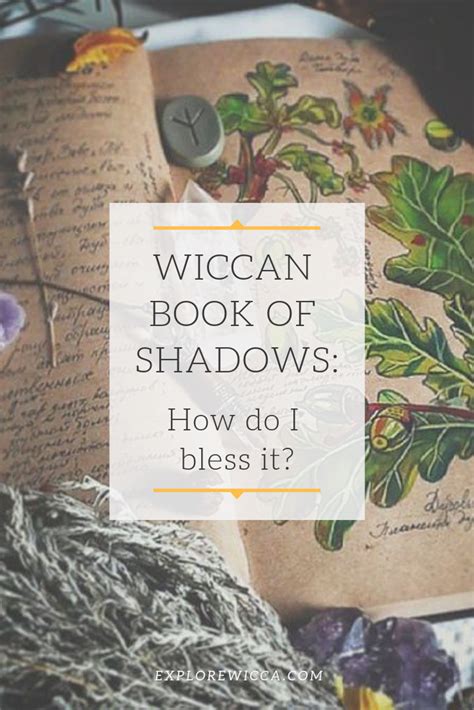 Before You Use Your Book Of Shadows You Need To Bless It Our Blessing