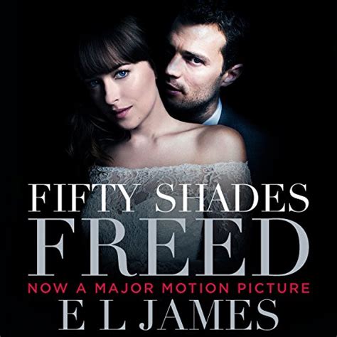 Fifty Shades Freed Book Three Of The Fifty Shades Trilogy Audio