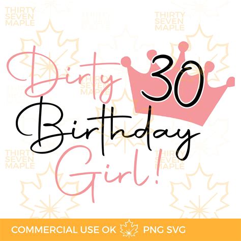 Dirty Thirty Birthday Girl Dirty Birthday Girl Svg T Etsy