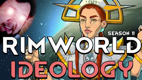 Rimworld Ideology Season 1 Part 1 Scientia Sit Potentia Vanilla