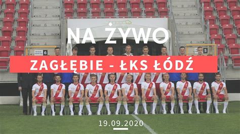 1 sierpnia 2021 prezentacja drużyny. ZAGŁĘBIE SOSNOWIEC - ŁKS ŁÓDŹ - SPRAWDŹ WYNIK MECZU ...