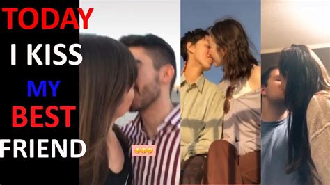 Today I Tried To Kiss My Best Friend 👉 Best Tik Tok Compilation Video