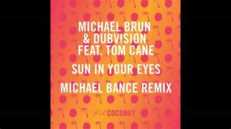 Michaël Brun And Dubvision Ft Tom Cane Sun In Your Eyes Michael Bance