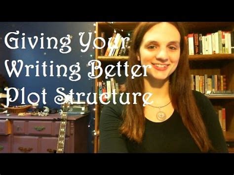 Writing Tips Giving Your Writing Better Plot Structure Youtube