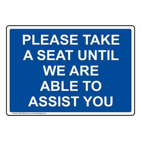 Facilities Sign Please Take A Seat Until We Are Able To Assist You