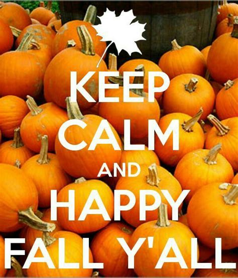 Pin By Pinner On Fall Quotes Happy Fall Yall Happy Fall Keep Calm