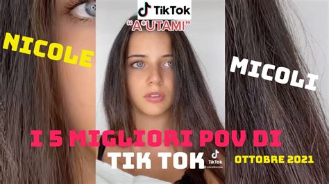 nicole micoli tik tokpov i 5 migliori pov di ottobre 2021 youtube