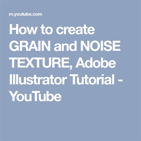 How To Create Grain And Noise Texture Adobe Illustrator Tutorial