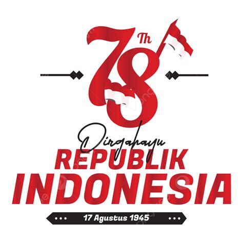 Official Logo Of Hut Ri 78th Happy Republic Of Indonesia 2023 Hut Ri