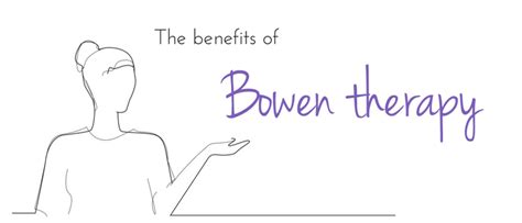 the benefits of bowen therapy therapy directory
