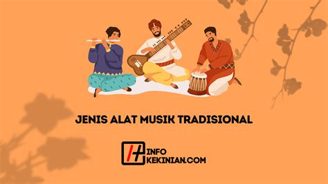 4 Jenis Alat Musik Tradisional Yang Ada Di Indonesia