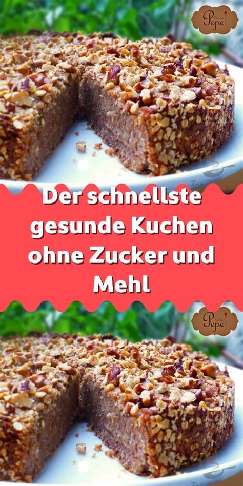 Gebacken werden die kuchen meist in verschiedenen formen wie. Der schnellste gesunde Kuchen ohne Zucker und Mehl - Super ...