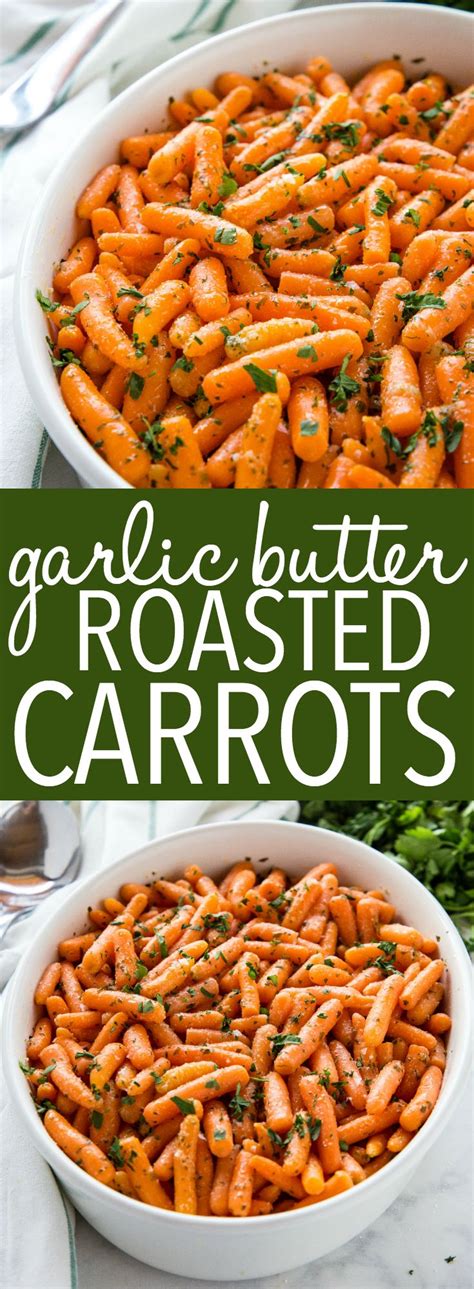If you want to make sure all diets are catered for, add some of these vegetarian dishes to the feast. Garlic Butter Roasted Carrots | Recipe | Dinner side ...