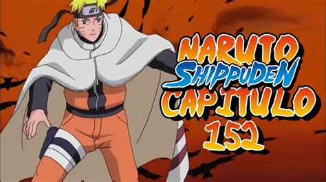 Naruto Shippuden Capitulo 152 Noticia Sombria Reaccion Youtube