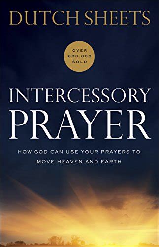 The Power Of Prayer How Intercessory Prayer Can Change Your Life