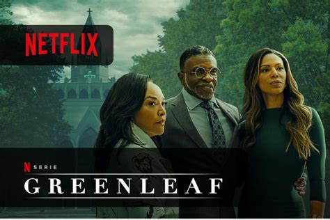 Guarda Ora La Stagione 5 Di Greenleaf Su Netflix Playblogit