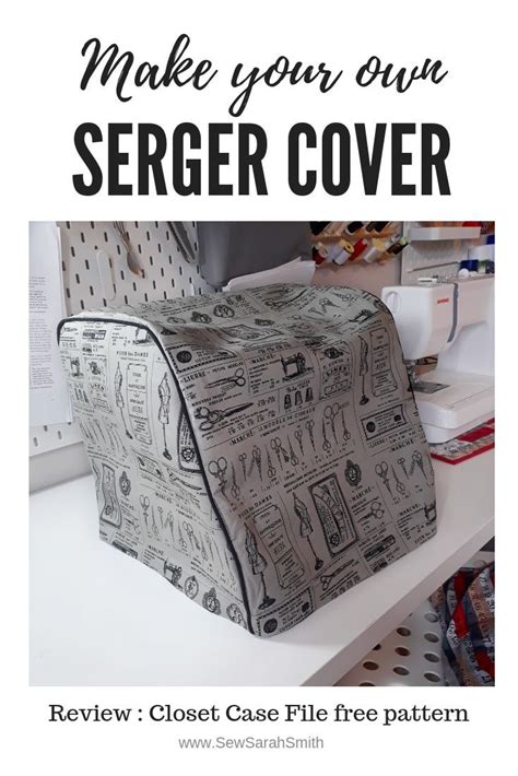How To Make Your Own Serger Overlocker Cover Using The Free Pattern
