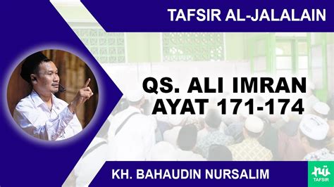 Kajian Tafsir Al Jalalain Surat Ali Imran 171 174 Gus Baha Youtube