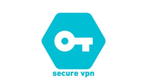 تحميل اسرع Vpn لفك حظر المواقع المحجوبة Secure Vpn