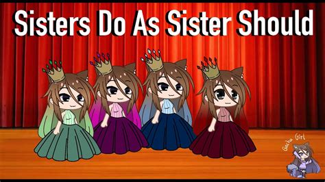 Sisters Do As Sisters Should Youtube