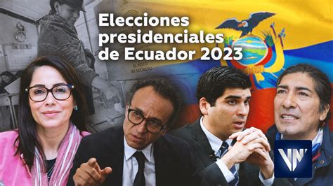 Candidatos Favoritos Para Las Elecciones Presidenciales De Ecuador