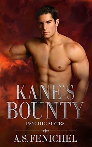 Kane S Bounty A Sexy Psychic Romance Psychic Mates Book 1 Kindle Edition By Fenichel A S