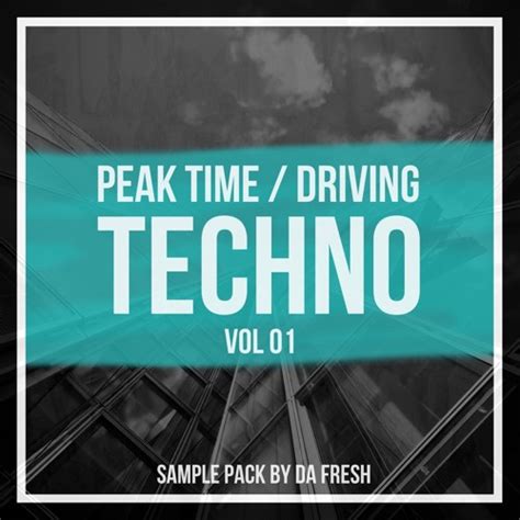 Stream Da Fresh Samples Peak Time Driving Techno Vol 01 By Da Fresh