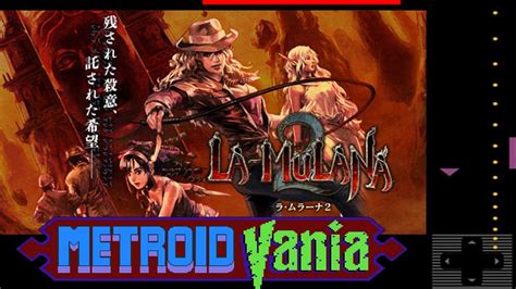 Why not start up this guide to help duders just getting into this game. Metroidvania Series - La Mulana 2 - Full Walkthrough HD ...