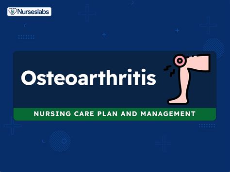 6 Osteoarthritis Nursing Care Plans Nurseslabs Niams Health