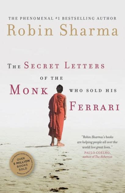 The monk who sold his ferrari: The Secret Letters of the Monk Who Sold His Ferrari by ...